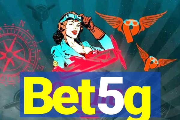 Bet5g