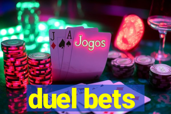 duel bets