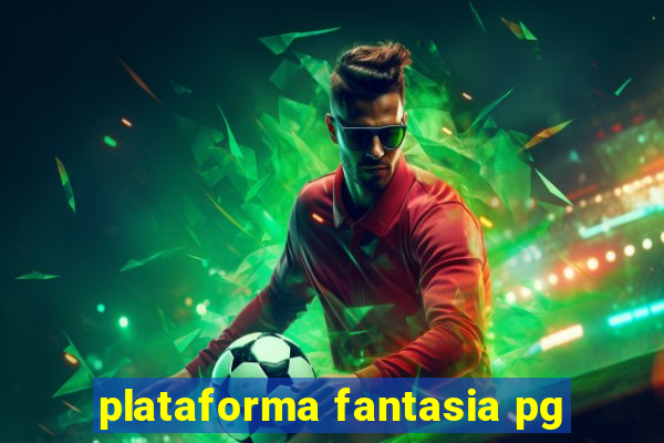 plataforma fantasia pg