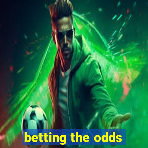 betting the odds