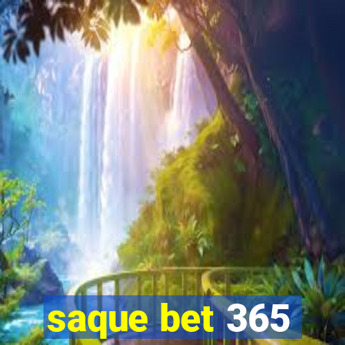 saque bet 365