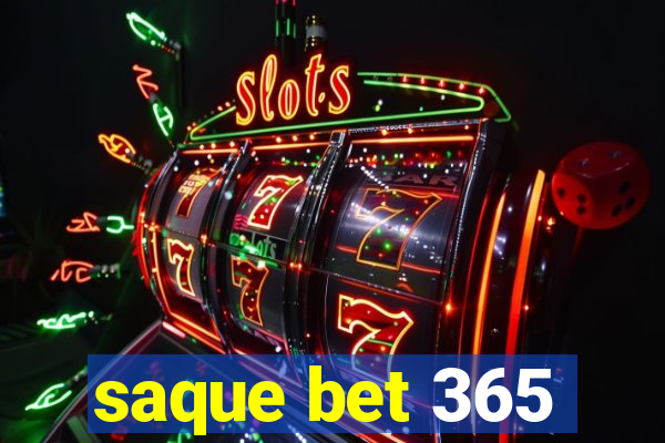 saque bet 365