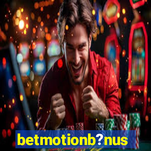 betmotionb?nus