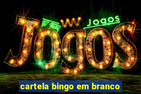 cartela bingo em branco