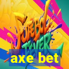 axe bet