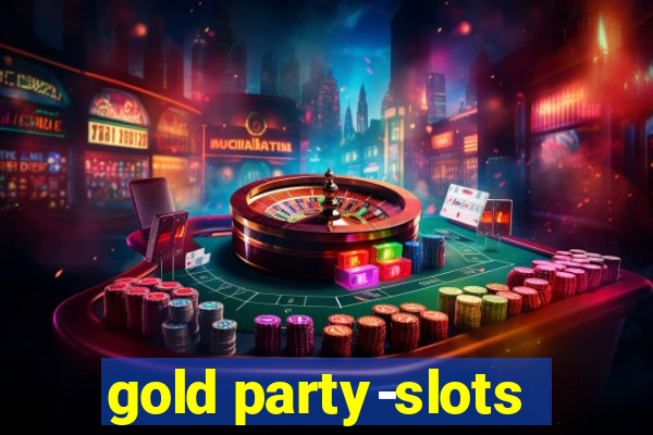 gold party-slots