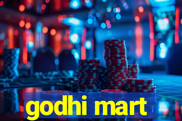 godhi mart