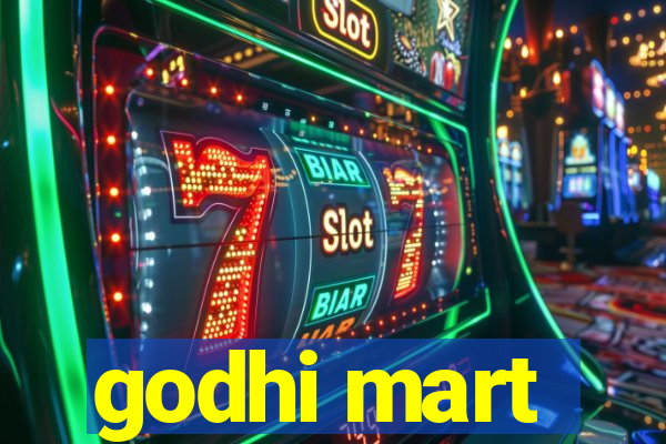 godhi mart