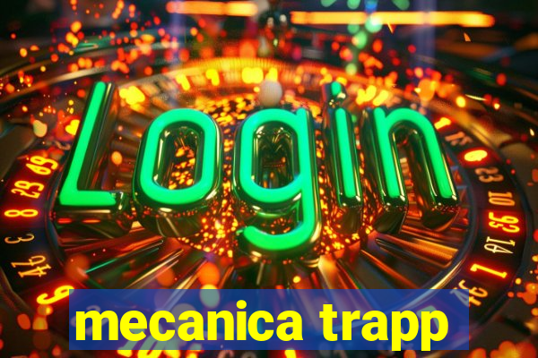 mecanica trapp