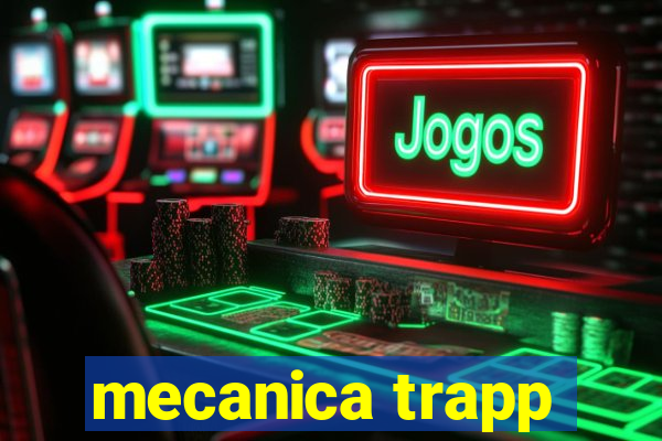 mecanica trapp