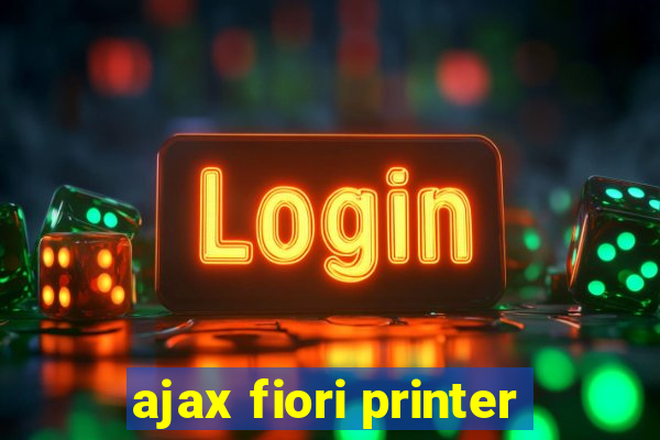 ajax fiori printer