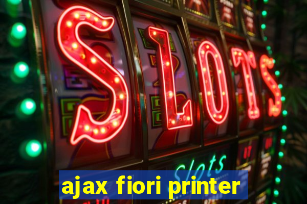 ajax fiori printer