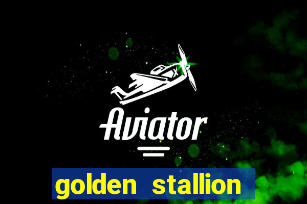 golden stallion slot free play