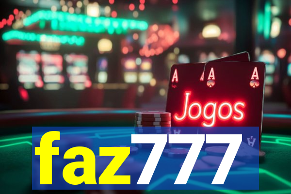 faz777