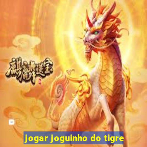 jogar joguinho do tigre