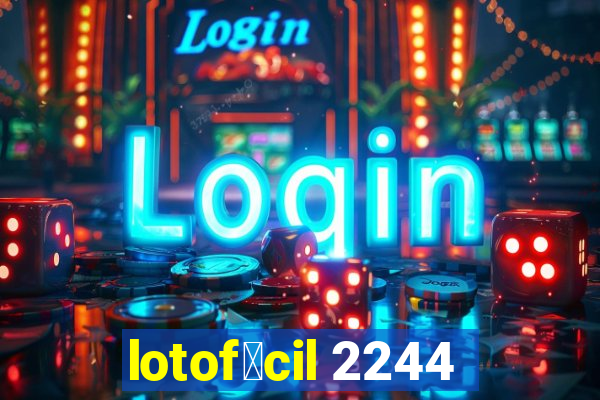 lotof谩cil 2244