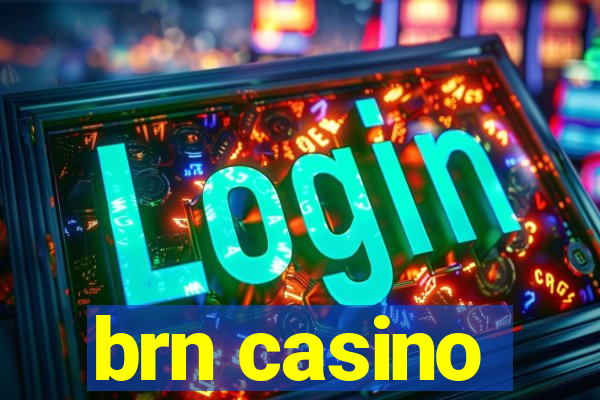 brn casino