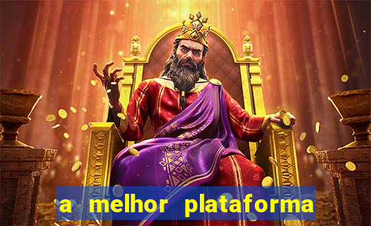 a melhor plataforma para jogar fortune tiger