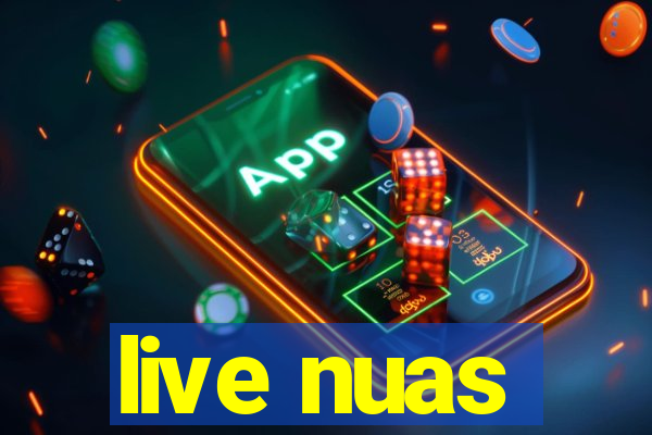 live nuas