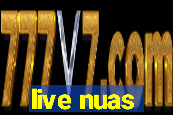 live nuas