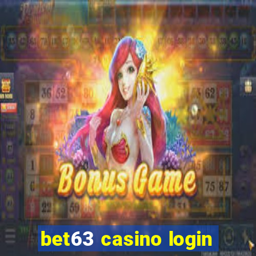 bet63 casino login