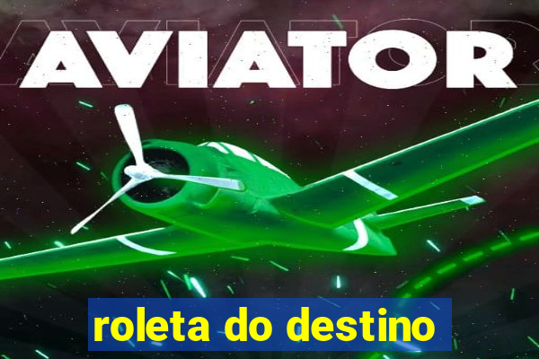 roleta do destino