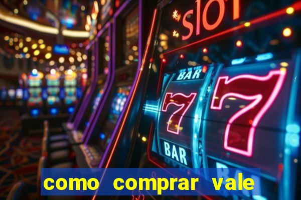 como comprar vale sorte online