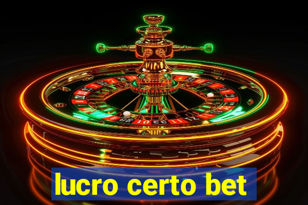 lucro certo bet