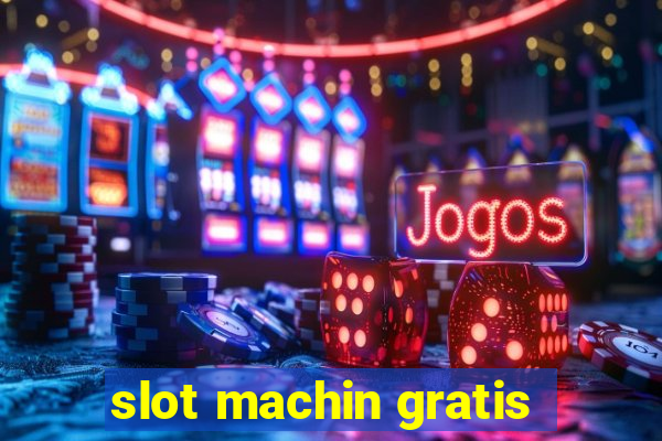 slot machin gratis