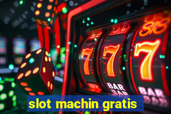 slot machin gratis