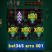 bet365 erro ll01