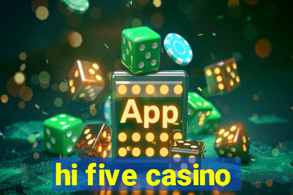 hi five casino