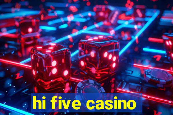 hi five casino