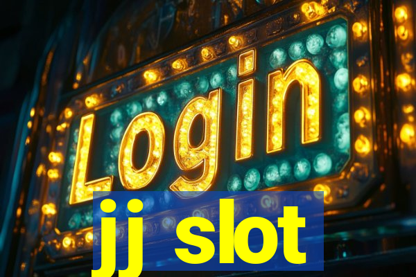 jj slot