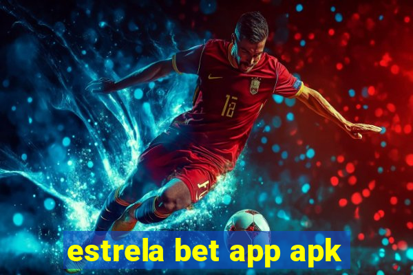 estrela bet app apk