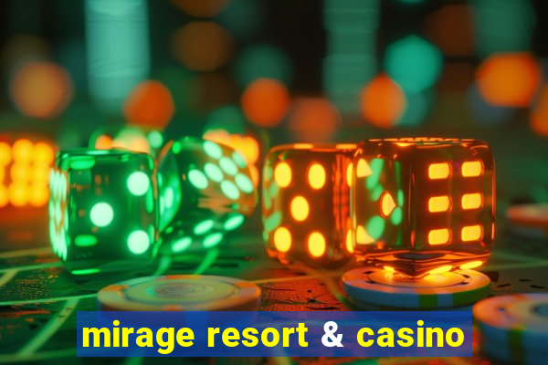 mirage resort & casino