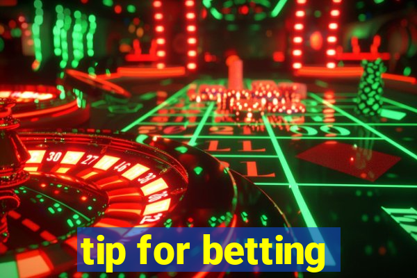 tip for betting