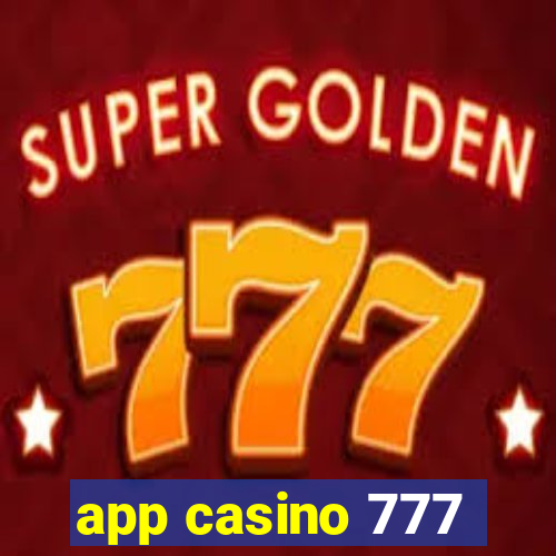 app casino 777