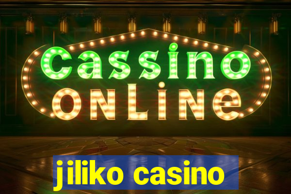 jiliko casino