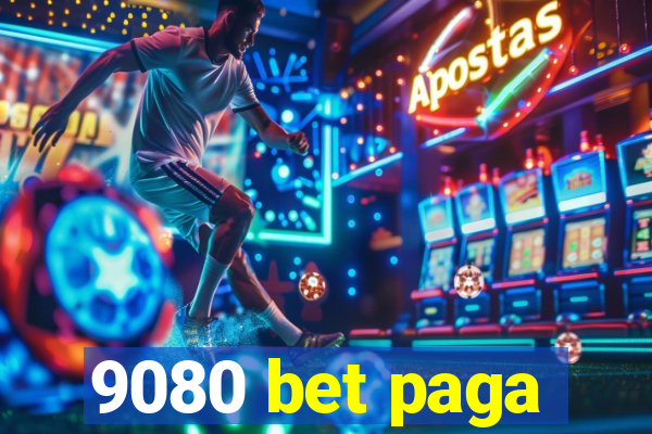 9080 bet paga