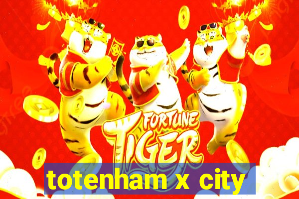 totenham x city