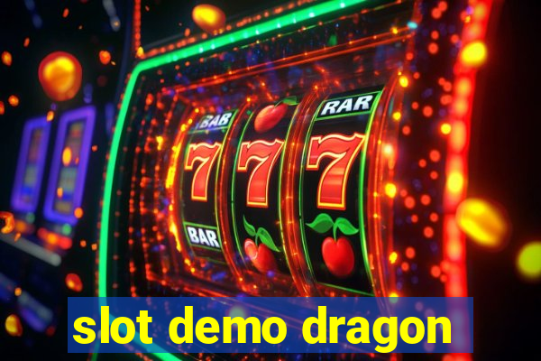 slot demo dragon