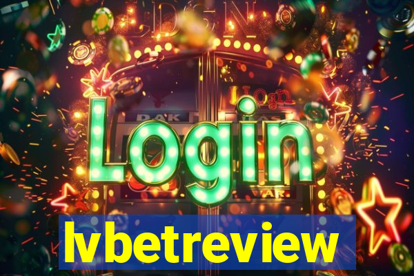 lvbetreview