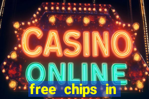 free chips in huuuge casino