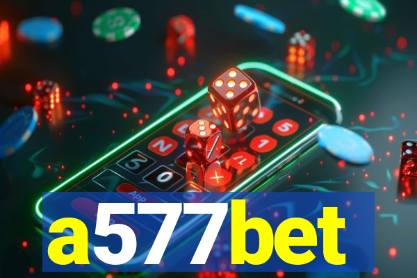 a577bet