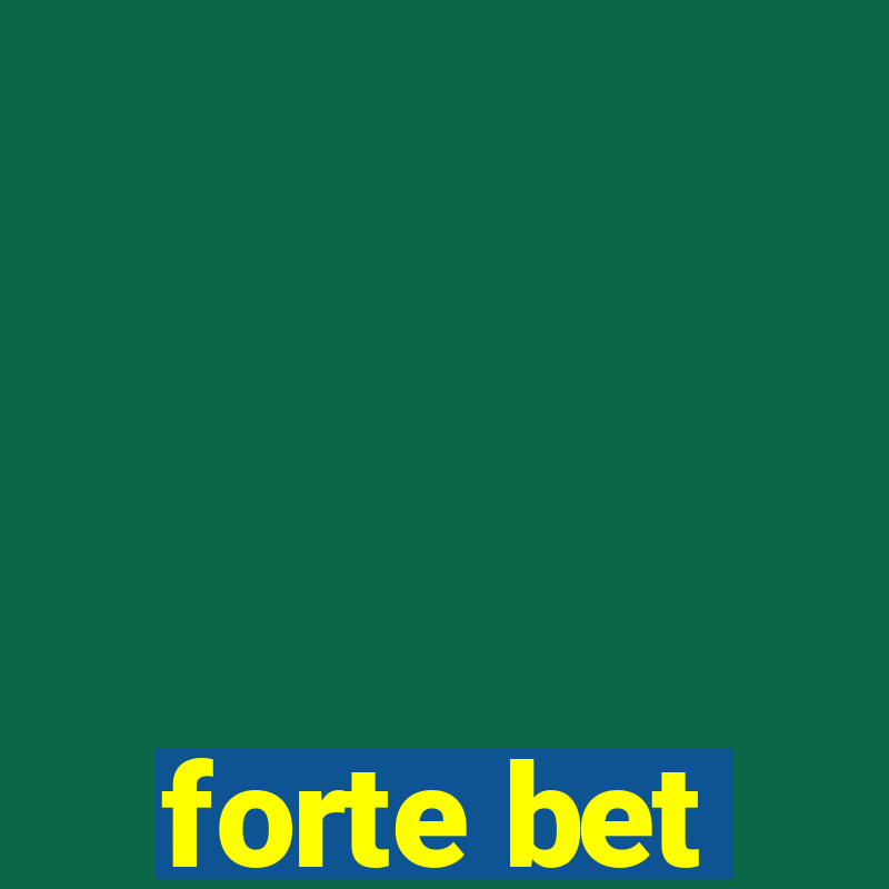 forte bet