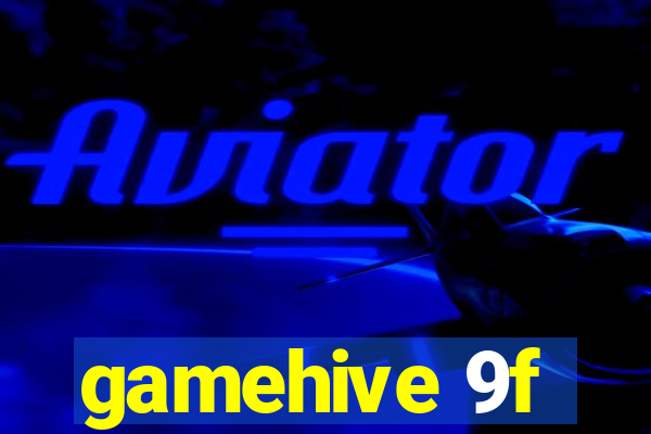 gamehive 9f