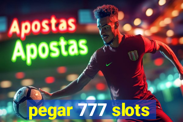 pegar 777 slots