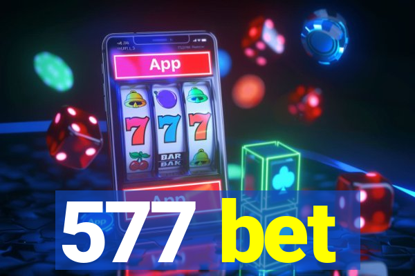 577 bet