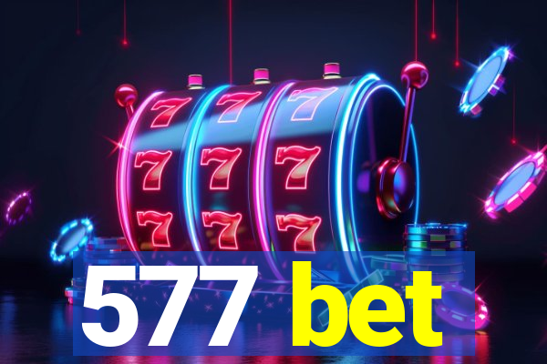 577 bet